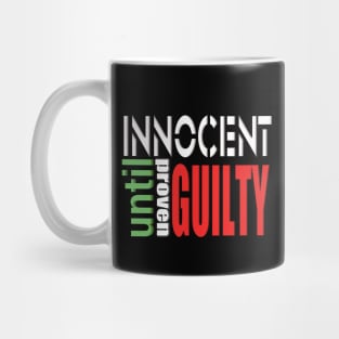 Innocent until proven guilty Mug